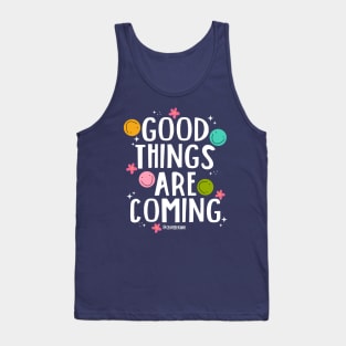 Good Things Are Coming v2 Tank Top